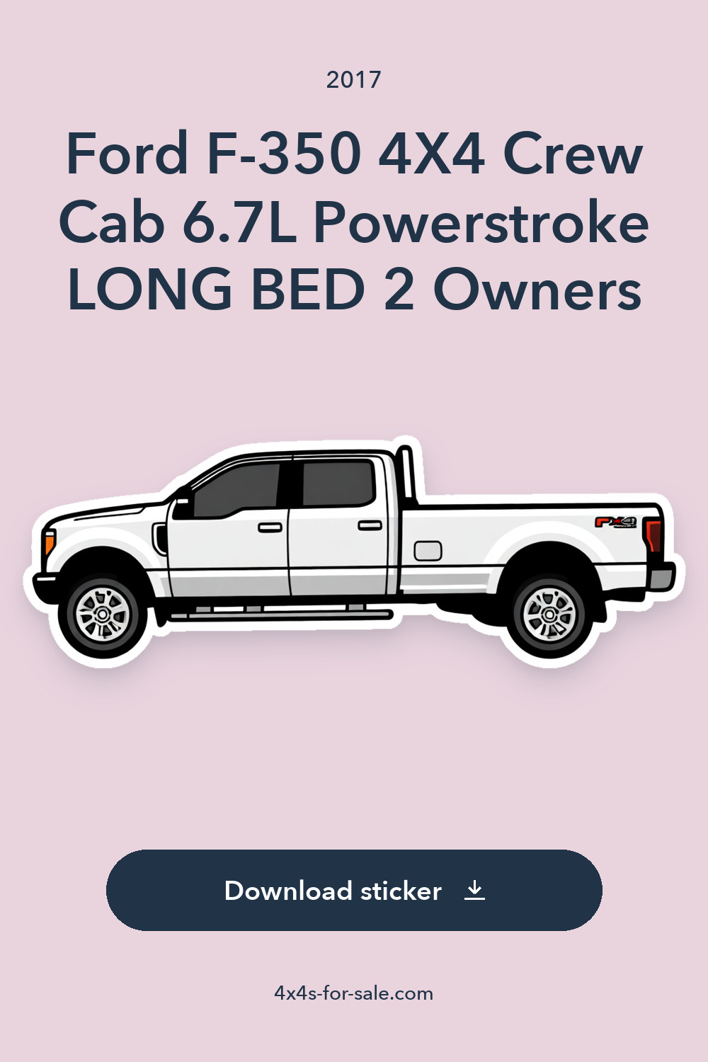 2017 Ford F-350 4X4 Crew Cab 6.7L Powerstroke LONG BED 2 Owners sticker preview